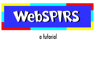 Click here to visit the WebSPIRS tutorial!